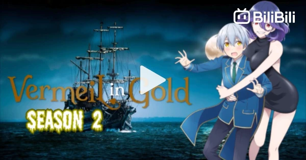 Vermeil In Gold Season 2 Trailer BiliBili vermeil-in-gold-season-2-trailer-bilibili