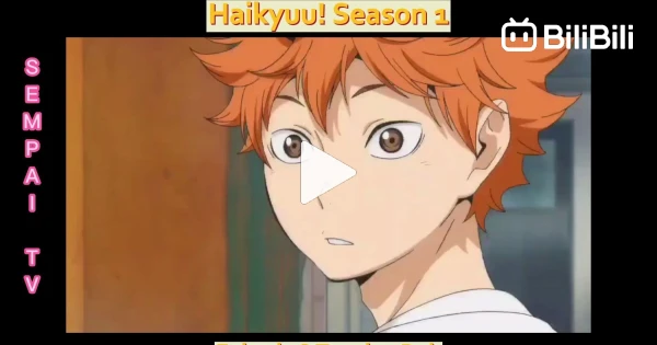 Haikyu Season 1 Episode 3 English Sub HD - BiliBili