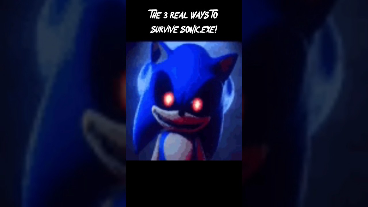 3 real ways to survive sonic exe｜TikTok Search