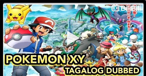 Pokémon XY Tagalog Dub Episode 11 - BiliBili