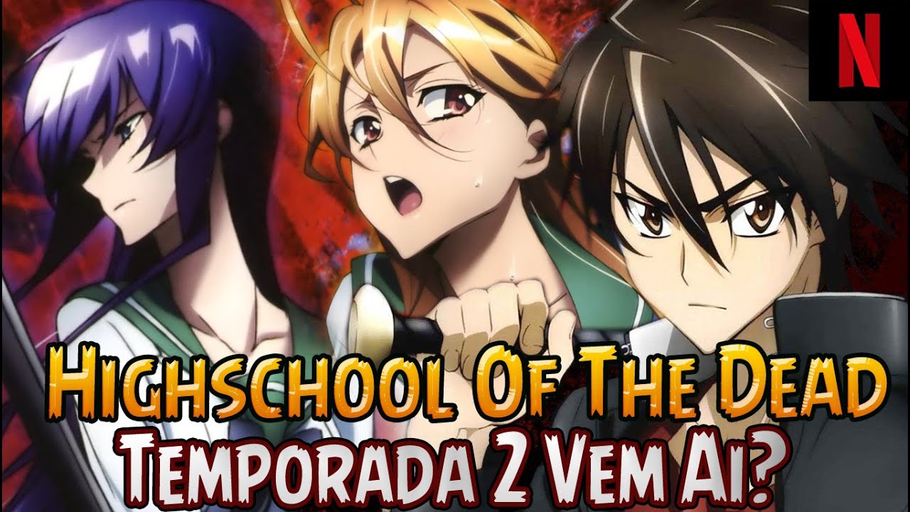 HIGH SCHOOL OF THE DEAD SEGUNDA TEMPORADA?, ¿HABRA 2° TEMPORADA?, INFORMACIÓN