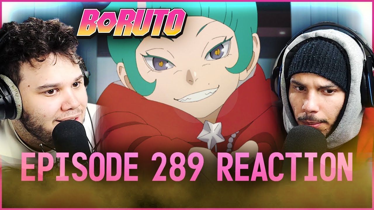 Boruto Episode 289 REACTION