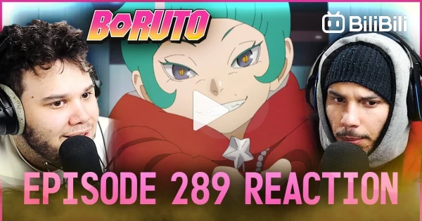 Boruto Episode 289 REACTION