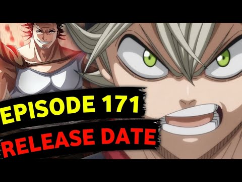 Black Clover Episode 171 Release Date Update - BiliBili