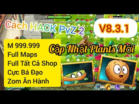 Hướng dẫn hack max level cây và mở khoá cây trong Plants vs zombies 2 -  BiliBili