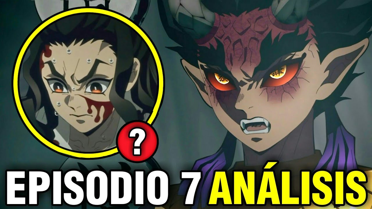 Kimetsu no Yaiba Temporada 3 Episodio 7 Análisis & Resumen Demon Slayer  Zohakuten Aparece 