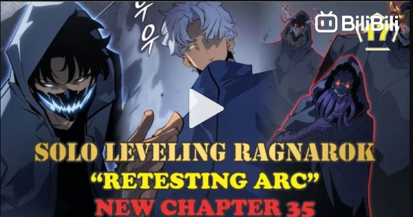 SOLO LEVELING RAGNAROK #PART17 | RETESTING ARC - BiliBili