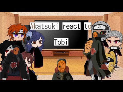 💮Akatsuki react to Tobi/Naruto Shippuden/AU/TobiDei💮(Flash