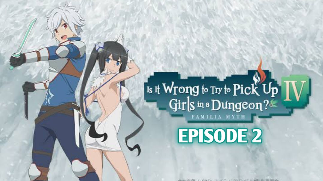 danmachi season 4 ep 22 - BiliBili