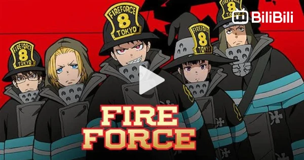 Fire Force Season 1 Episode 4 in Hindi Dubbed - BiliBili