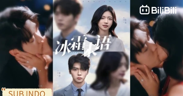 Ka Rong Actor Ka Rong & Shi Tong - Frost is Still Silent《冰霜未语》Sub Indo - Bstation