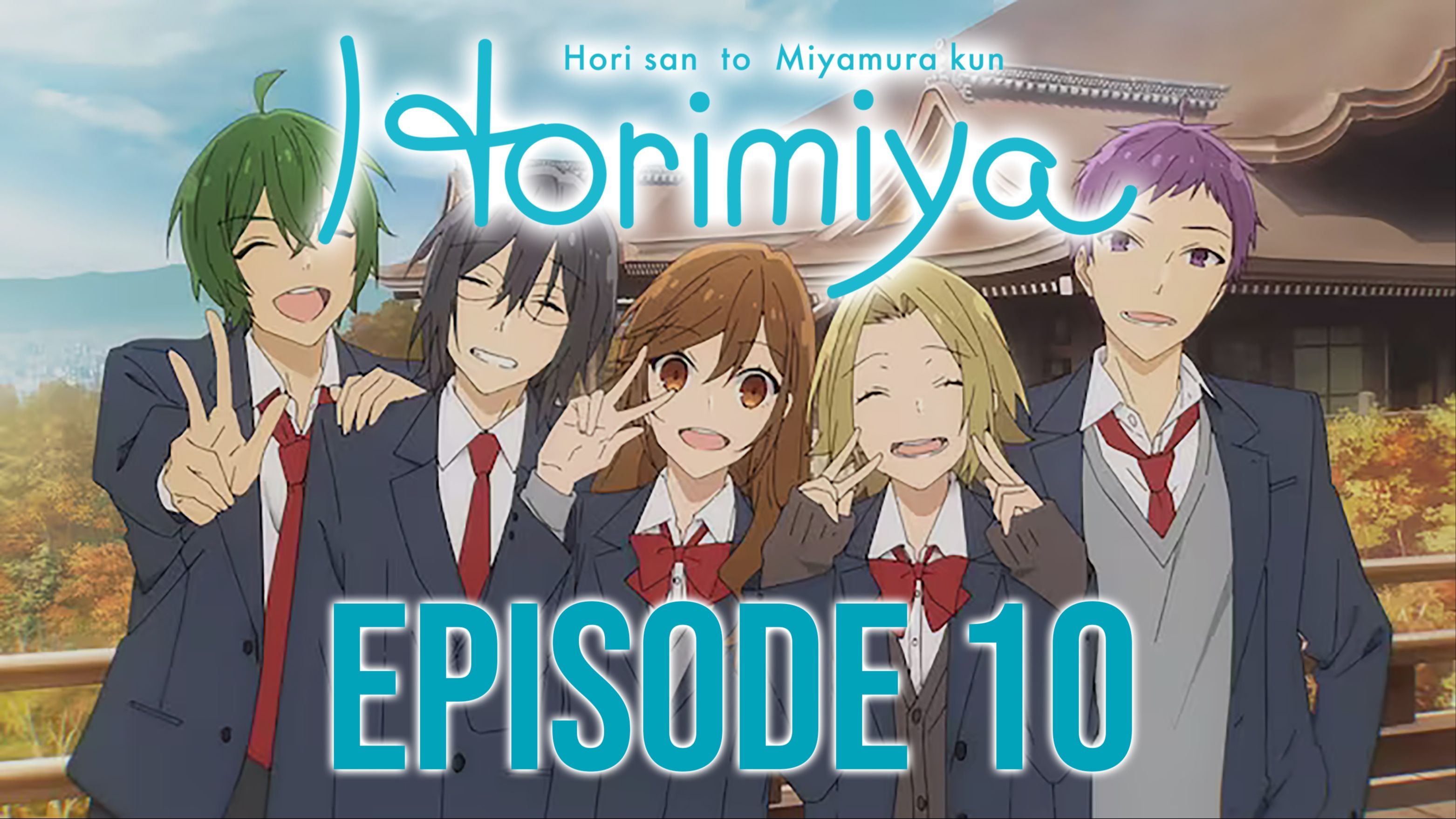 Horimiya Episode #10 Anime Review