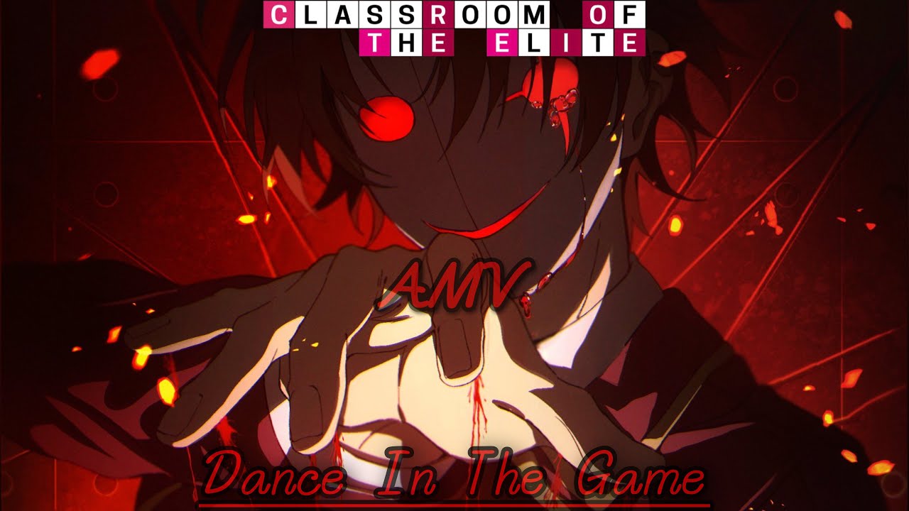 Dance In The Game (Classroom of the Elite) - song and lyrics by Anime Ost  Lofi