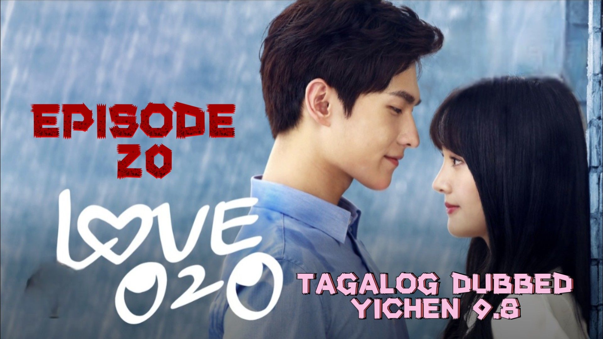 LOVE'020 🥰TAGALOG DUBBED EPISODE 20 - BiliBili