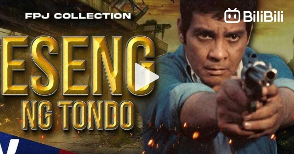 Eseng Eseng ng Tondo Full Pinoy Movie - BiliBili