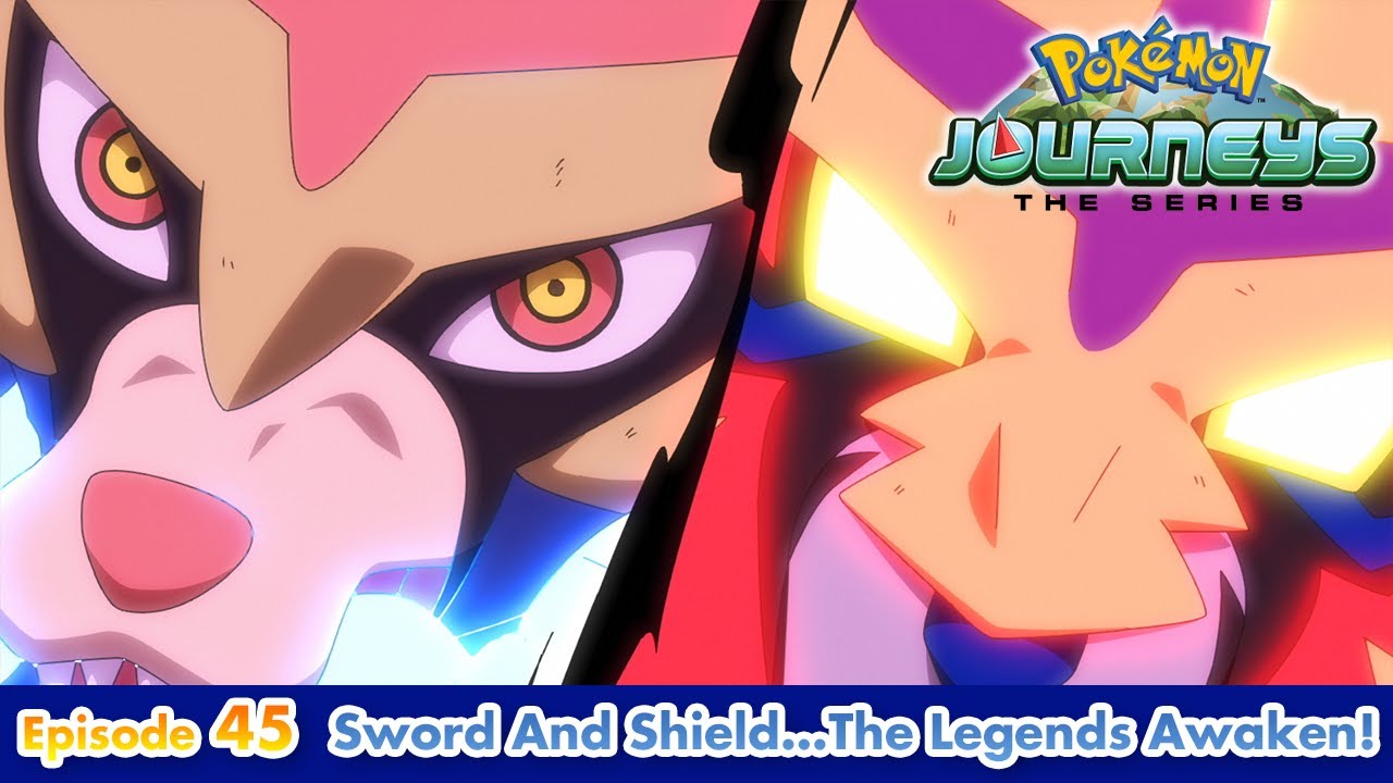 Episode #45 Sword and Shield…The Legends Awaken!