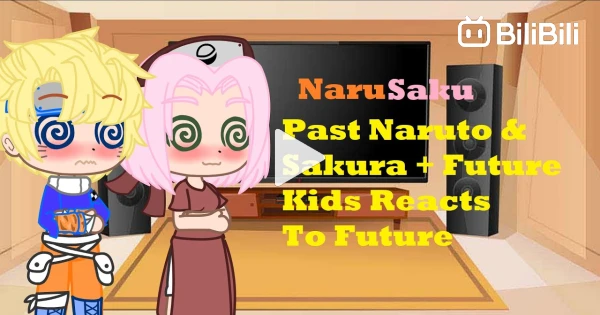 [ ] Naruto & Sakura + Future Kids React To Future [ ] // Gacha