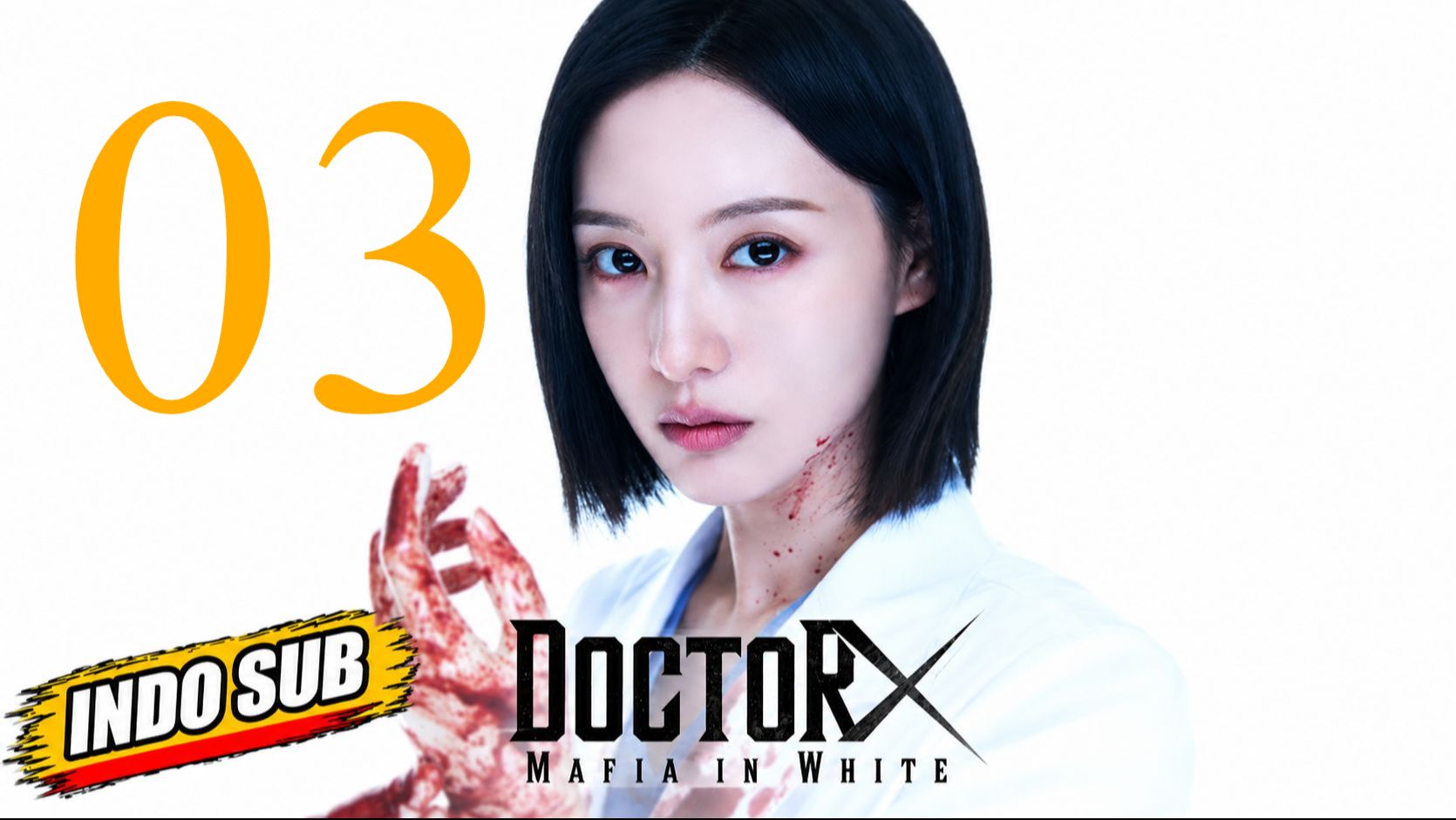 (Indo Sub) Doctor X- Mafia in White (2026) Episode 3 - Bstation