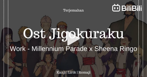 Hell's Paradise: Jigokuraku Opening Song Full  WORK by millennium parade  and Sheena Ringo - BiliBili