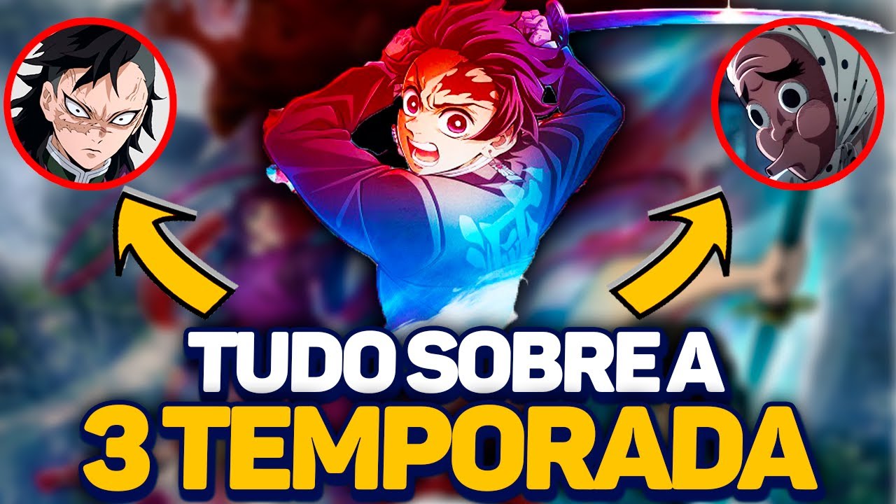 KIMETSU NO YAIBA 3 TEMPORADA: Dublagem, Data de Lançamento e Onde