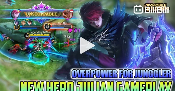 Julian Mlbb Gameplay , Next New Hero Julian Gameplay - Mobile Legends Bang  Bang - BiliBili
