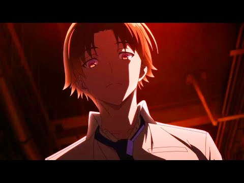 Ayanokouji x Karuizawa Kei「 AMV 」- Treat You better 