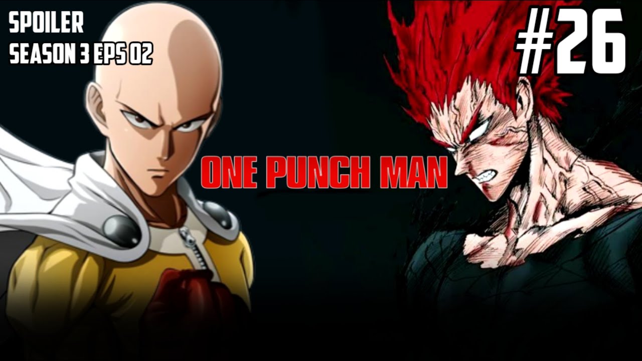 One Punch Man 03 Episódio 02 - GAROU caça SAITAMA - COMPLETO