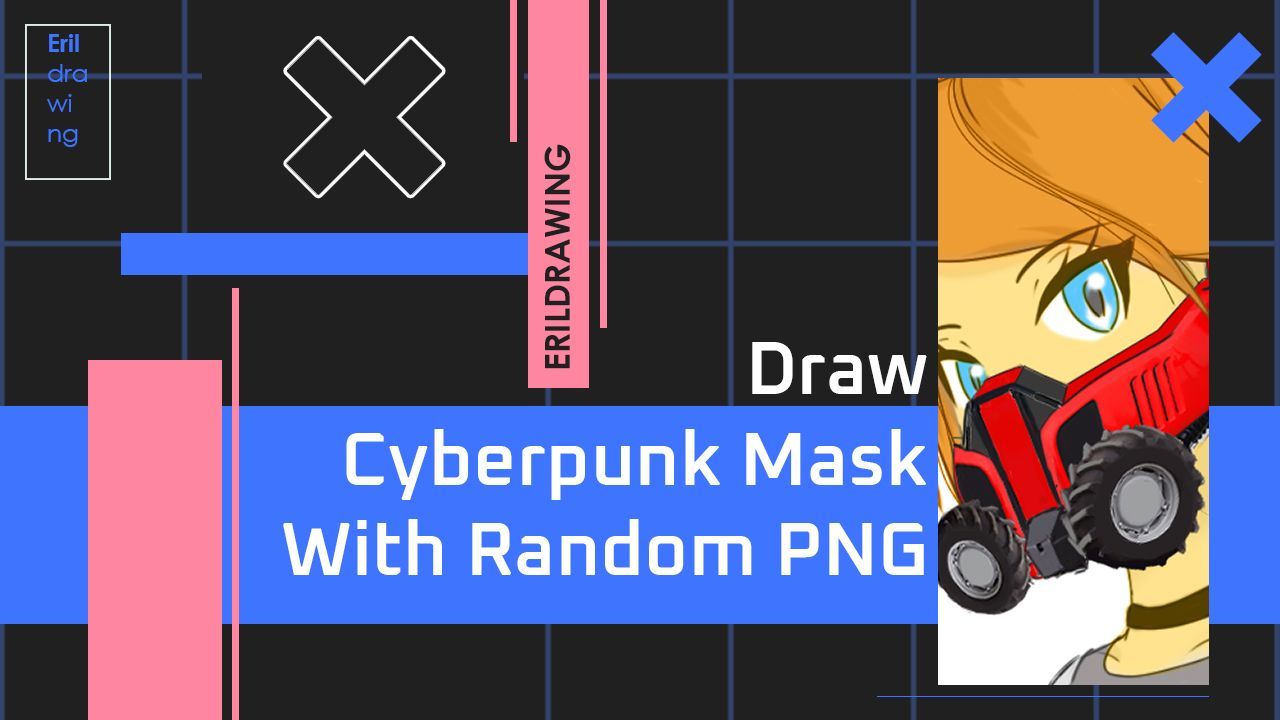 DRAW CYBERPUNK MASK WITH RANDOM PNG - BiliBili