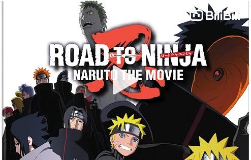 Naruto Shippuden Movie 6 - Road to Ninja (English Sub) - BiliBili