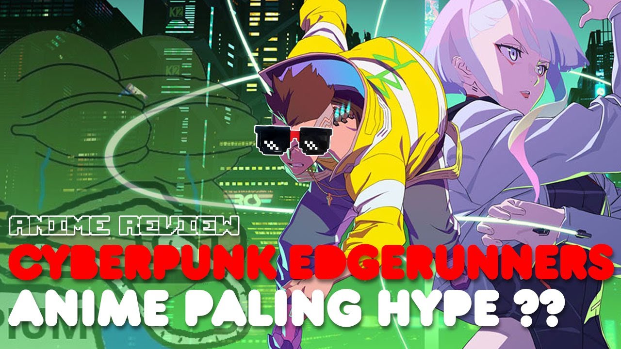 Cyberpunk: Edgerunners' preview: Netflix's anime is riveting and brilliant  (so far)
