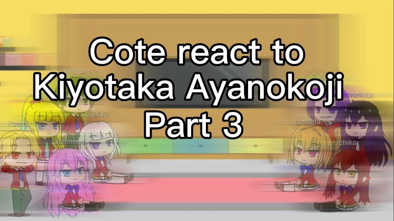 Ayanokoji Group React to Ayanokoji, Full Movie