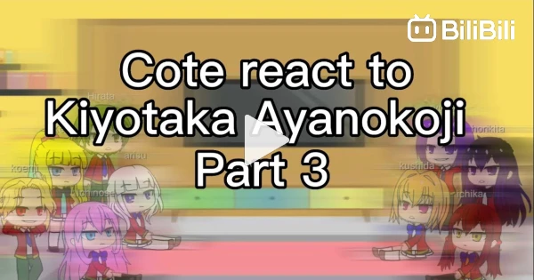 Ayanokoji Group React to Ayanokoji, Full Movie