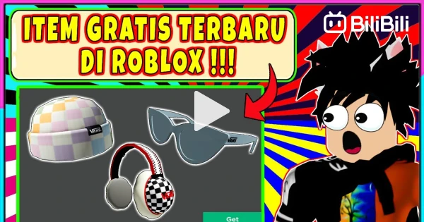 ✔️TERBARU💯] ITEM GRATIS TERBARU !!! LANGSUNG DAPATKAN SEKARANG !!! - Roblox  Indonesia - BiliBili