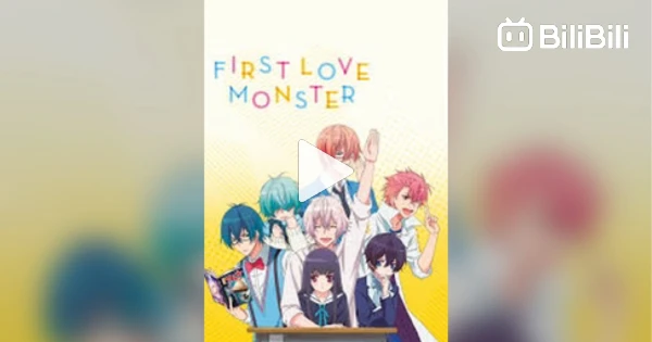 First Love Monster Ep 1 (English Dub) - BiliBili