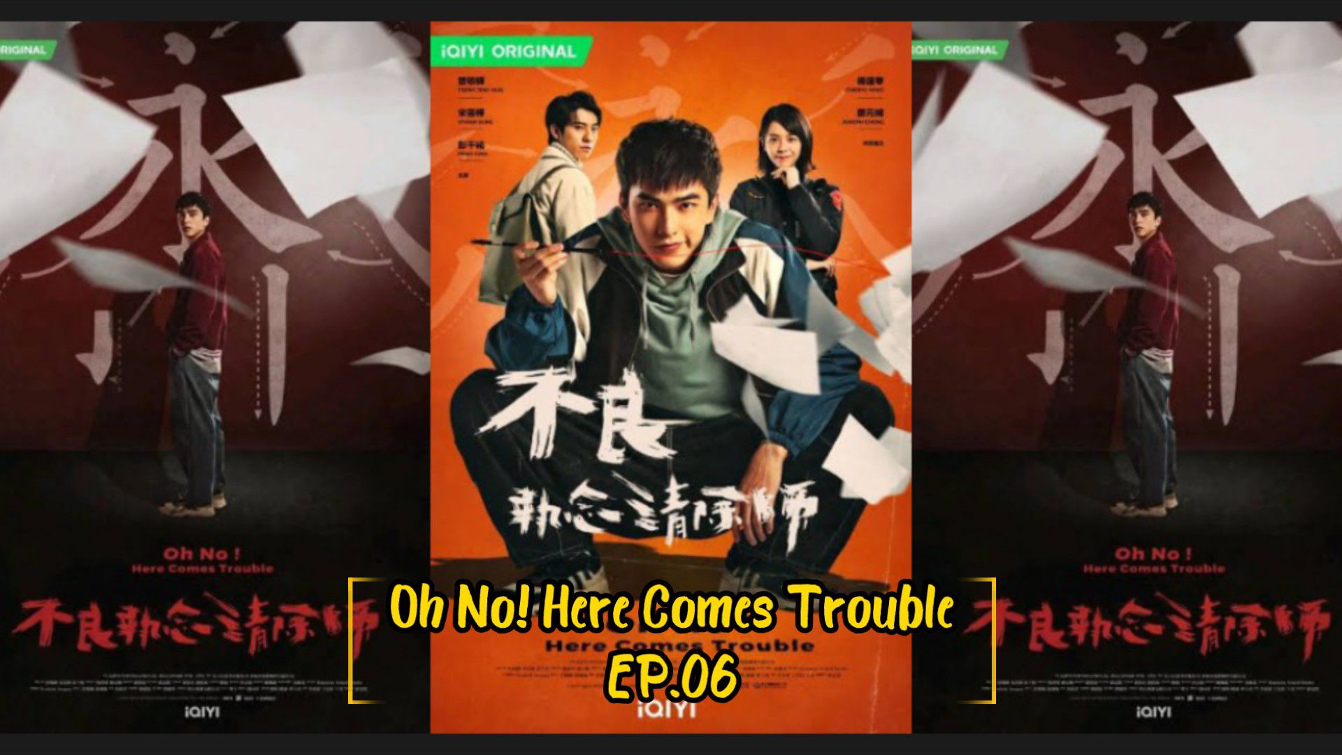 Oh No! Here Comes Trouble Episódio 6 Legendas em português – iQIYI