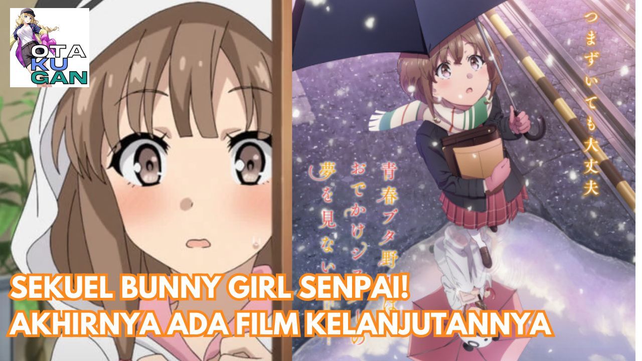 senpai bunny girl movie 2 video mở đầu chính 5p mở đầu (Bản vietsub) Người  dịch: me - BiliBili