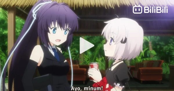 Rewrite Episode Rewrite Ep 11 Sub Indo BD 720p - BiliBili