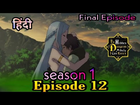 the hidden dungeon only I can enter episode 12 final explain in