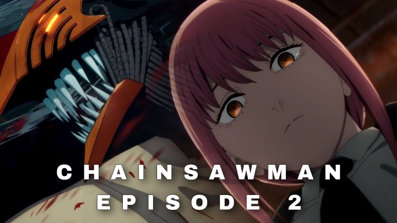 Chainsaw Man Episode 2 - BiliBili