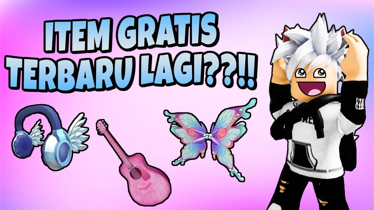 ✔️TERBARU💯] ITEM GRATIS TERBARU !!! LANGSUNG DAPATKAN SEKARANG !!! - Roblox  Indonesia - BiliBili