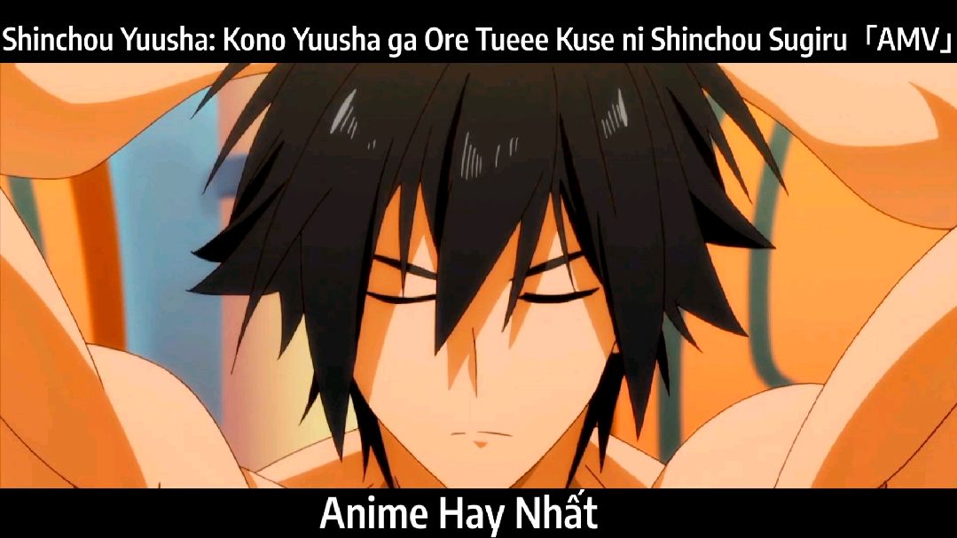 Shinchou Yuusha: Kono Yuusha ga Ore Tueee Kuse ni Shinchou Sugiru「AMV」- We  Are 