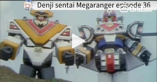 Mega Ranger Beaver Megaranger episode 36 - Bstation