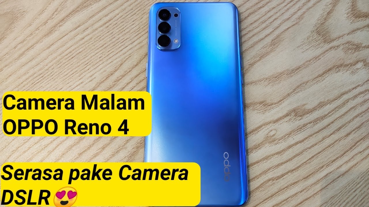 TES KAMERA MALAM OPPO RENO 4 - BiliBili