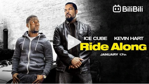 Ride Along 2014 BiliBili