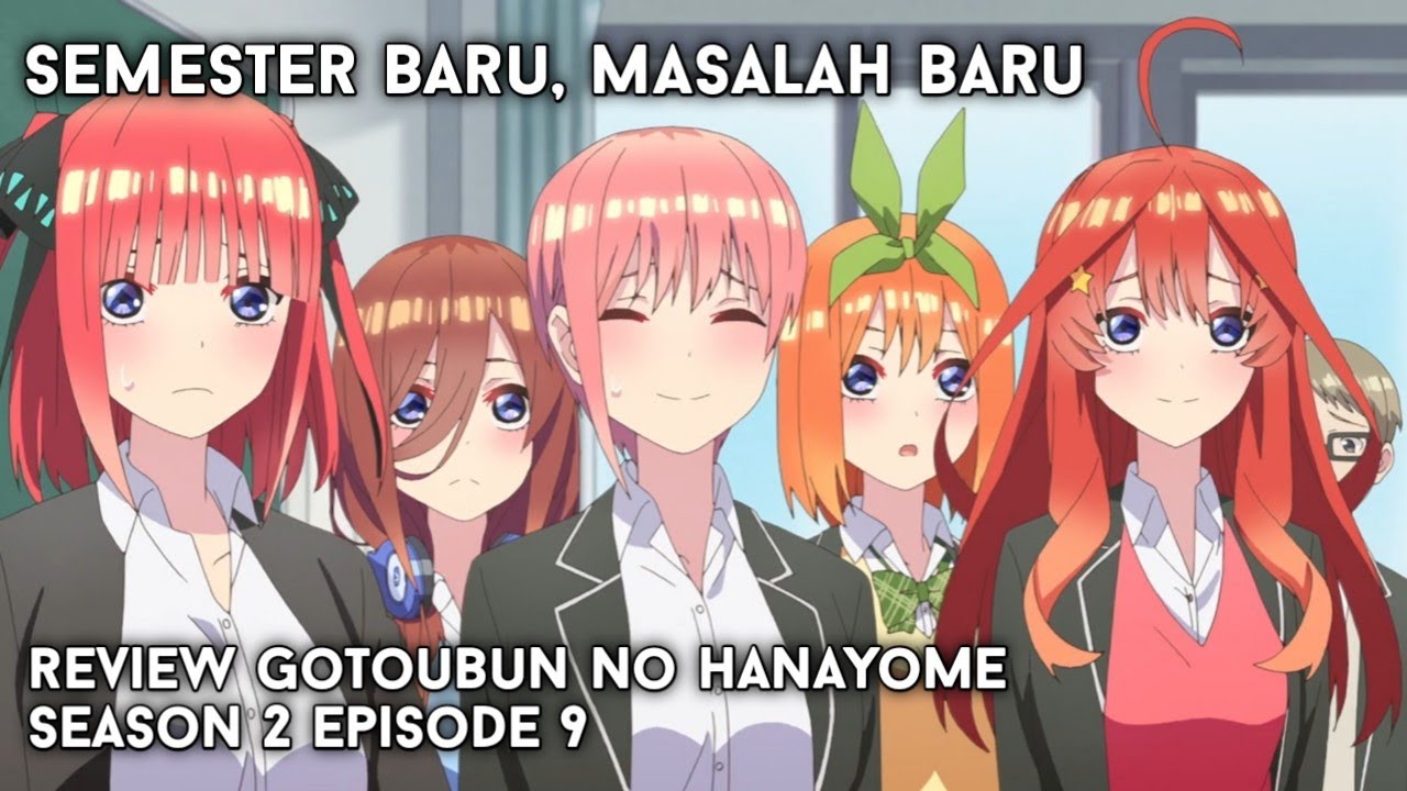 Quintessential Quintuplets Season 2 Episode 9 review