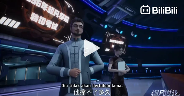 Transcend Evolution Transcend Evolution - Episode 12 720p sub indo - BiliBili