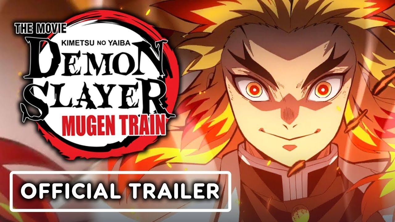 Demon Slayer - Kimetsu no Yaiba - The Movie: Mugen Train Official Trailer 