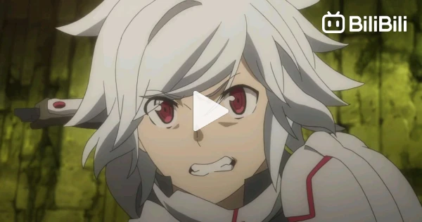 danmachi season 4 ep 22 - BiliBili