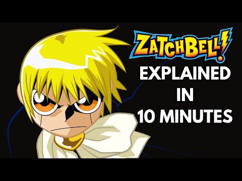 Zatch Bell Explained in 10 Minutes 