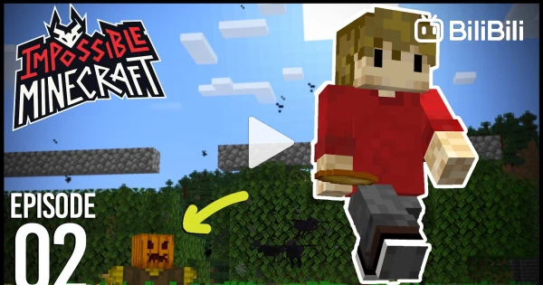 IMPOSSIBLE Minecraft - Episode 2: NOTHING IS SAFE - BiliBili